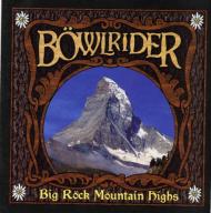 CD Shop - BOWLRIDER BIG ROCK MOUNTAINS HIGHS