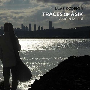 CD Shop - OZDEMIR, ULAS TRACES OF ASIK-ASIGIN IZLERI