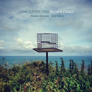 CD Shop - TEPFER, DAN -TRIO- ELEVEN CAGES