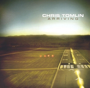 CD Shop - TOMLIN, CHRIS ARRIVING