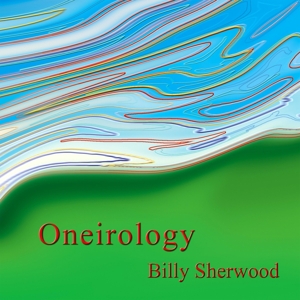 CD Shop - SHERWOOD, BILLY ONEIROLOGY
