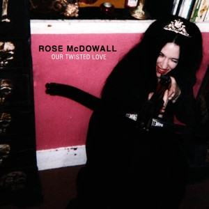 CD Shop - MCDOWALL, ROSE OUR TWISTED LOVE
