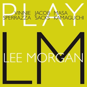 CD Shop - SPERRAZZA/SACKS/KAMAGUCHI PLAY LEE MORGAN
