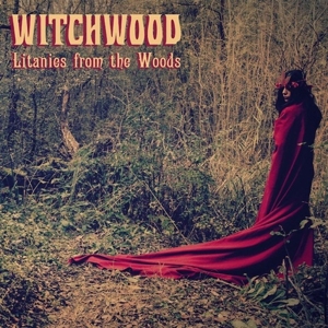 CD Shop - WITCHWOOD LITANIES FROM THE WOODS