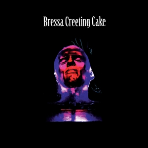 CD Shop - BRESSA CREEKING CAKE BRESSA CREEKING CAKE