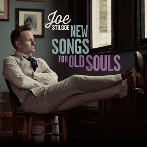 CD Shop - STILGOE, JOE NEW SONGS FOR OLD SOULS