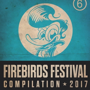 CD Shop - V/A FIREBIRDS FESTIVAL COMPILATION 2017