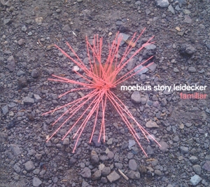 CD Shop - MOEBIUS/STORY/LEIDECKER FAMILIAR