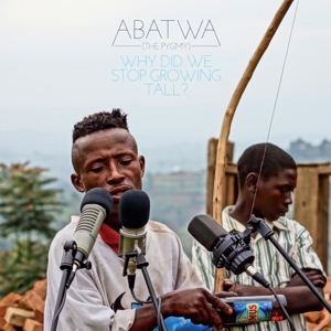 CD Shop - V/A ABATWA (THE PYGMY): WHY DID WE STOP GROWING TALL?