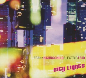 CD Shop - HAUNSCHILD, FRANK CITY LIGHTS