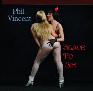 CD Shop - VINCENT, PHIL SLAVE TO SIN