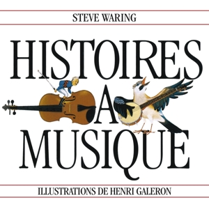 CD Shop - WARING, STEVE HISTOIRES A MUSIQUE