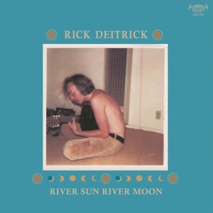 CD Shop - DEITRICK, RICK RIVER SUN RIVER MOON
