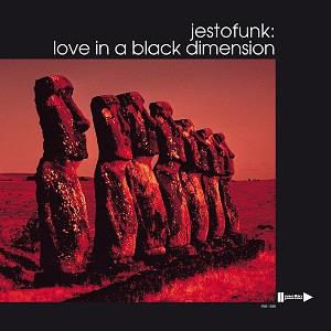 CD Shop - JESTOFUNK LOVE IN A BLACK DIMENSION