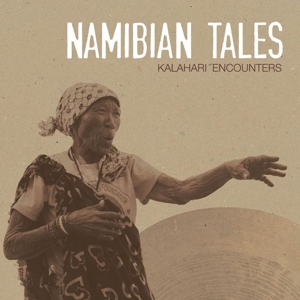 CD Shop - NAMIBIAN TALES KALAHARI ENCOUNTERS