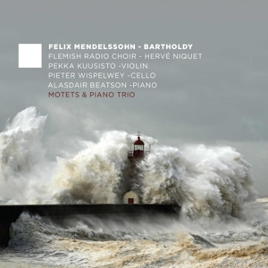 CD Shop - MENDELSSOHN-BARTHOLDY, F. MOTETS & PIANO TRIO
