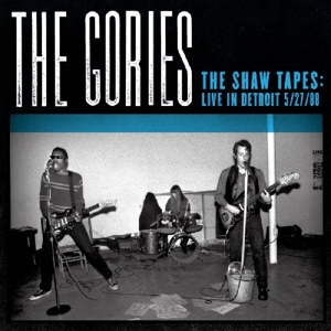 CD Shop - GORIES SHAW TAPES:LIVE IN DETROIT 5/27/88