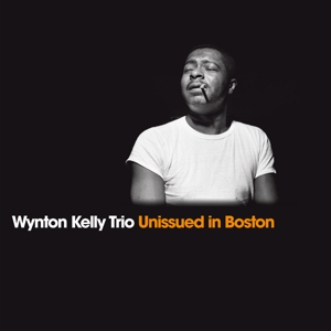 CD Shop - KELLY, WYNTON -TRIO- UNISSUED IN BOSTON