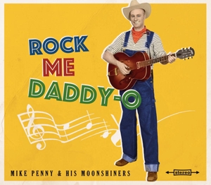 CD Shop - PENNY, MIKE & HIS MOONSHINERS ROCK ME DADDY-O