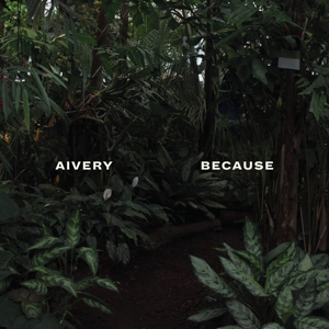 CD Shop - AIVERY BECAUSE
