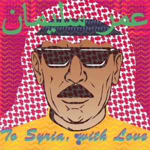 CD Shop - SOULEYMAN, OMAR TO SYRIA, WITH LOVE