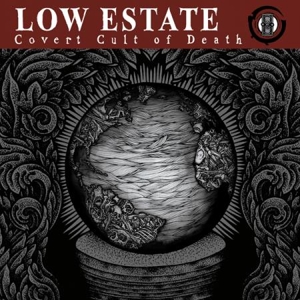 CD Shop - LOW ESTATE COVERT CULT OF DEATH
