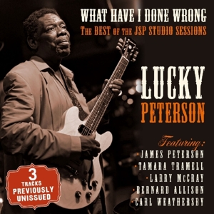 CD Shop - PETERSON, LUCKY WHAT HAVE I DONE WRONG - THE BEST OF JSP SESSIONS