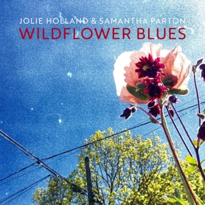 CD Shop - HOLLAND, JOLIE / SAMANTHA WILDFLOWER BLUES