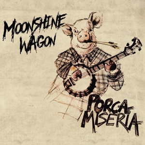 CD Shop - MOONSHINE WAGON PORCA MISERIA