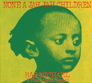 CD Shop - MICHAEL, RAS & THE SONS OF NEGUS NONE A JAH JAH CHILDREN