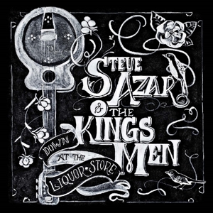 CD Shop - AZAR, STEVE & THE KINGS M DOWN AT THE LIQUOR STORE