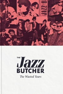 CD Shop - JAZZ BUTCHER WASTED YEARS