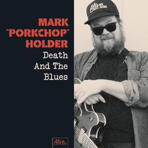 CD Shop - HOLDER, MARK PORKCHOP DEATH AND THE BLUES