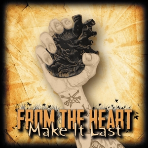 CD Shop - FROM THE HEART MAKE IT LAST