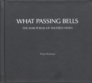 CD Shop - RIMBAUD, PENNY WHAT PASSING BELLS: THE WAR POEMS OF WILFRED OWEN