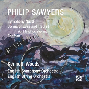 CD Shop - SAWYERS, P. SYMPHONY NO.3 - SONGS OF LOSS AND REGRET