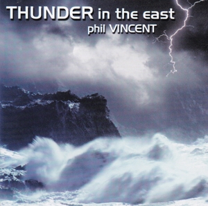 CD Shop - VINCENT, PHIL THUNDER IN THE EAST