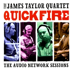 CD Shop - TAYLOR, JAMES -QUARTET- QUICK FIRE: THE AUDIO NETWORK SESSIONS