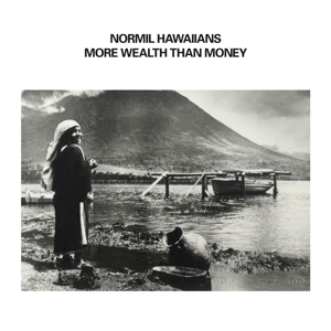 CD Shop - NORMIL HAWAIIANS MORE WEALTH THAN MONEY
