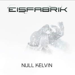 CD Shop - EISFABRIK NULL KELVIN
