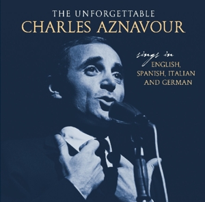 CD Shop - AZNAVOUR, CHARLES UNFORGETTABLE - SINGS IN