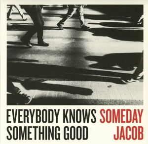 CD Shop - SOMEDAY JACOB EVERYBODY KNOWS SOMETHING GOOD
