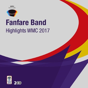 CD Shop - V/A HIGHLIGHTS WMC 2017 - FANFARE BAND