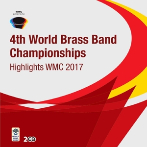 CD Shop - V/A HIGHLIGHTS WORLD BRASS BAND CHAMPIONSHIPS 2017