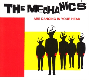 CD Shop - MECHANICS THE MECHANICS ARE DANCING IN YOUR HEAD