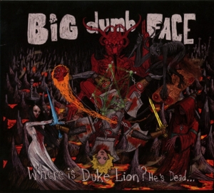 CD Shop - BIG DUMB FACE WHERE IS DUKE LION? HE\
