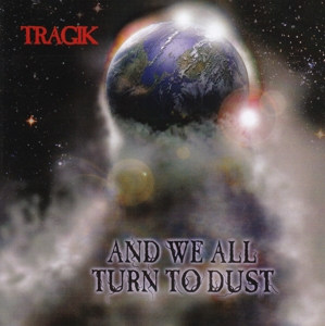 CD Shop - TRAGIK AND WE ALL TURN TO DUST