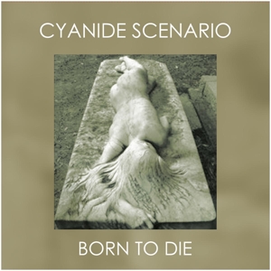 CD Shop - SYANIDE SCENARIO BORN TO DIE