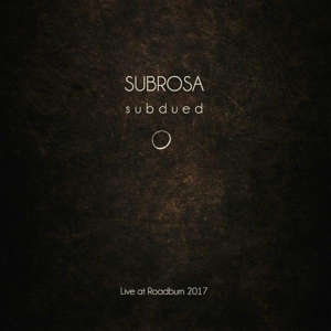 CD Shop - SUBROSA LIVE AT ROADBURN 2017