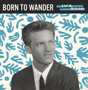 CD Shop - WOOD, JACK 7-BORN TO WANDER